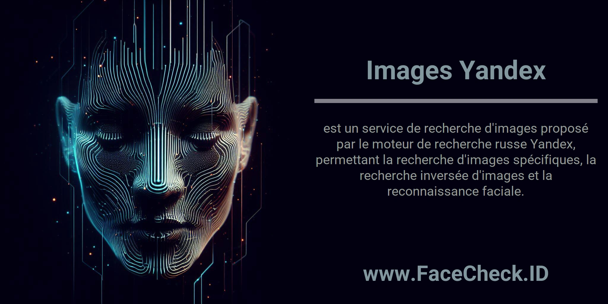 Images Yandex est un service de recherche d'images proposé par le moteur de recherche russe Yandex, permettant la recherche d'images spécifiques, la recherche inversée d'images et la reconnaissance faciale.