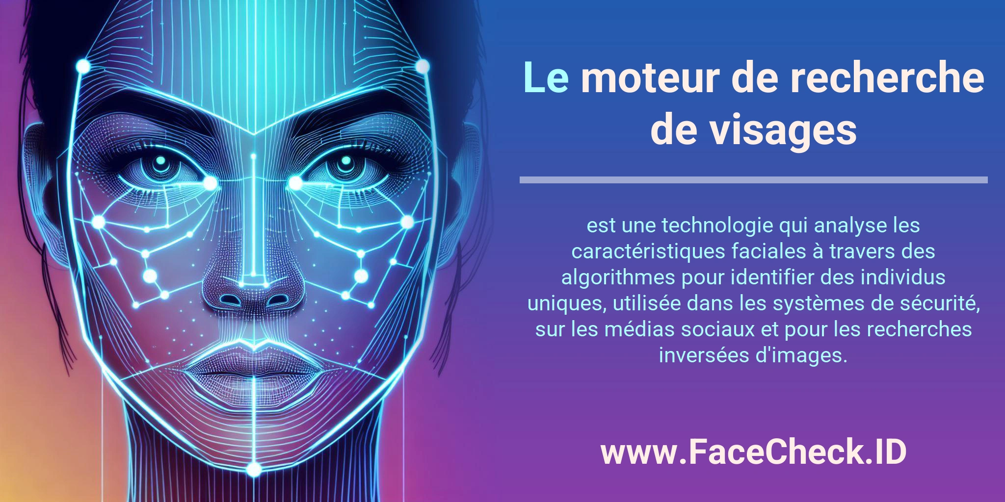 Le moteur de recherche de visages est une technologie qui analyse les caractéristiques faciales à travers des algorithmes pour identifier des individus uniques, utilisée dans les systèmes de sécurité, sur les médias sociaux et pour les recherches inversées d'images.