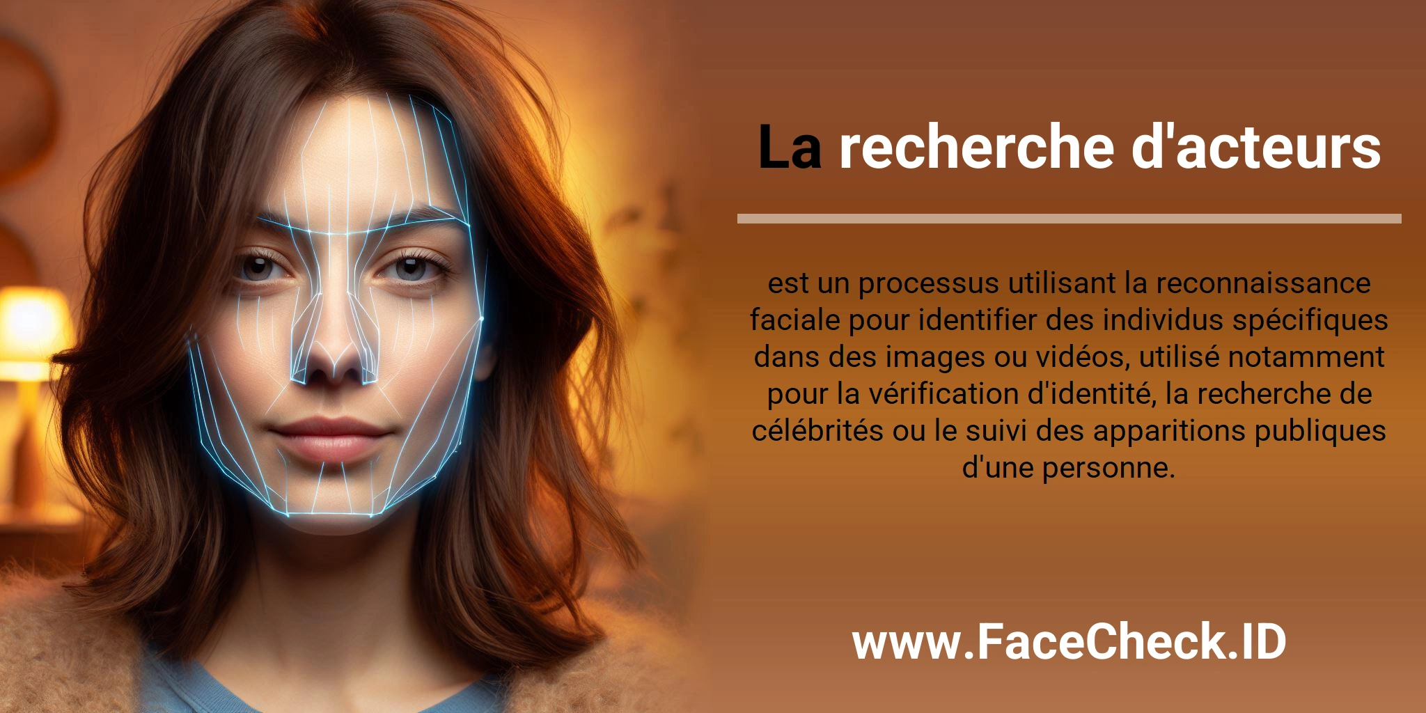 La recherche d'acteurs est un processus utilisant la reconnaissance faciale pour identifier des individus spécifiques dans des images ou vidéos, utilisé notamment pour la vérification d'identité, la recherche de célébrités ou le suivi des apparitions publiques d'une personne.