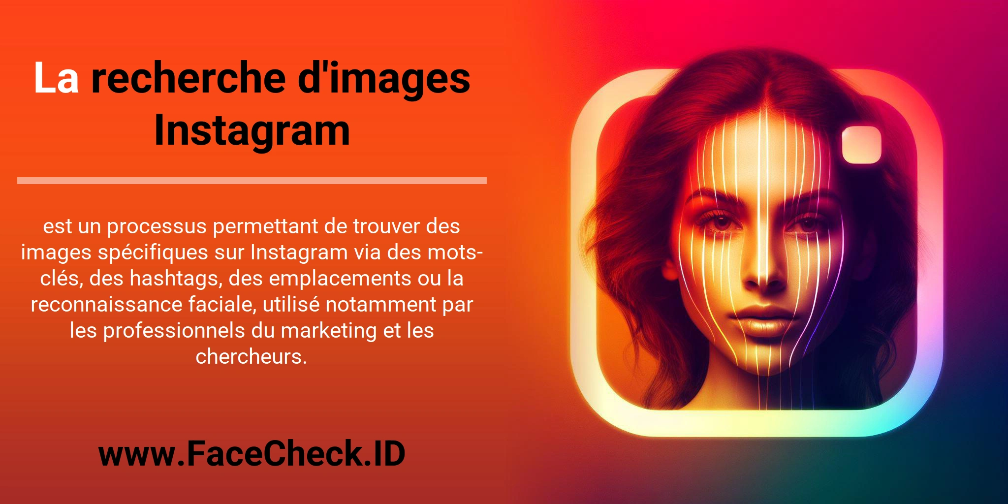 La recherche d'images Instagram est un processus permettant de trouver des images spécifiques sur Instagram via des mots-clés, des hashtags, des emplacements ou la reconnaissance faciale, utilisé notamment par les professionnels du marketing et les chercheurs.