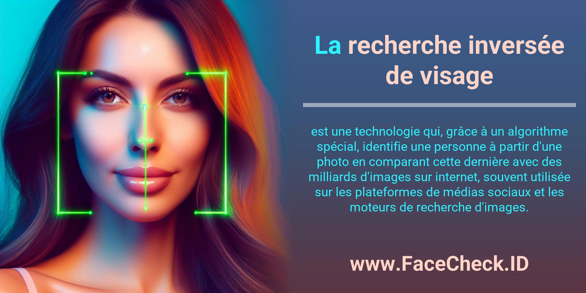 La recherche inversée de visage est une technologie qui, grâce à un algorithme spécial, identifie une personne à partir d'une photo en comparant cette dernière avec des milliards d'images sur internet, souvent utilisée sur les plateformes de médias sociaux et les moteurs de recherche d'images.