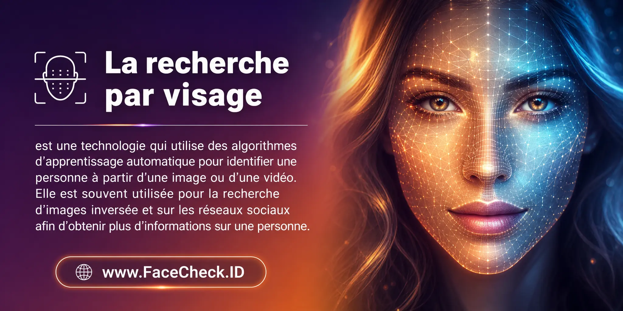 La recherche par visage est une technologie qui utilise des algorithmes d'apprentissage automatique pour identifier une personne à partir d'une image ou d'une vidéo, souvent utilisée dans les recherches d'images inversées et les médias sociaux pour obtenir plus d'informations sur une personne.