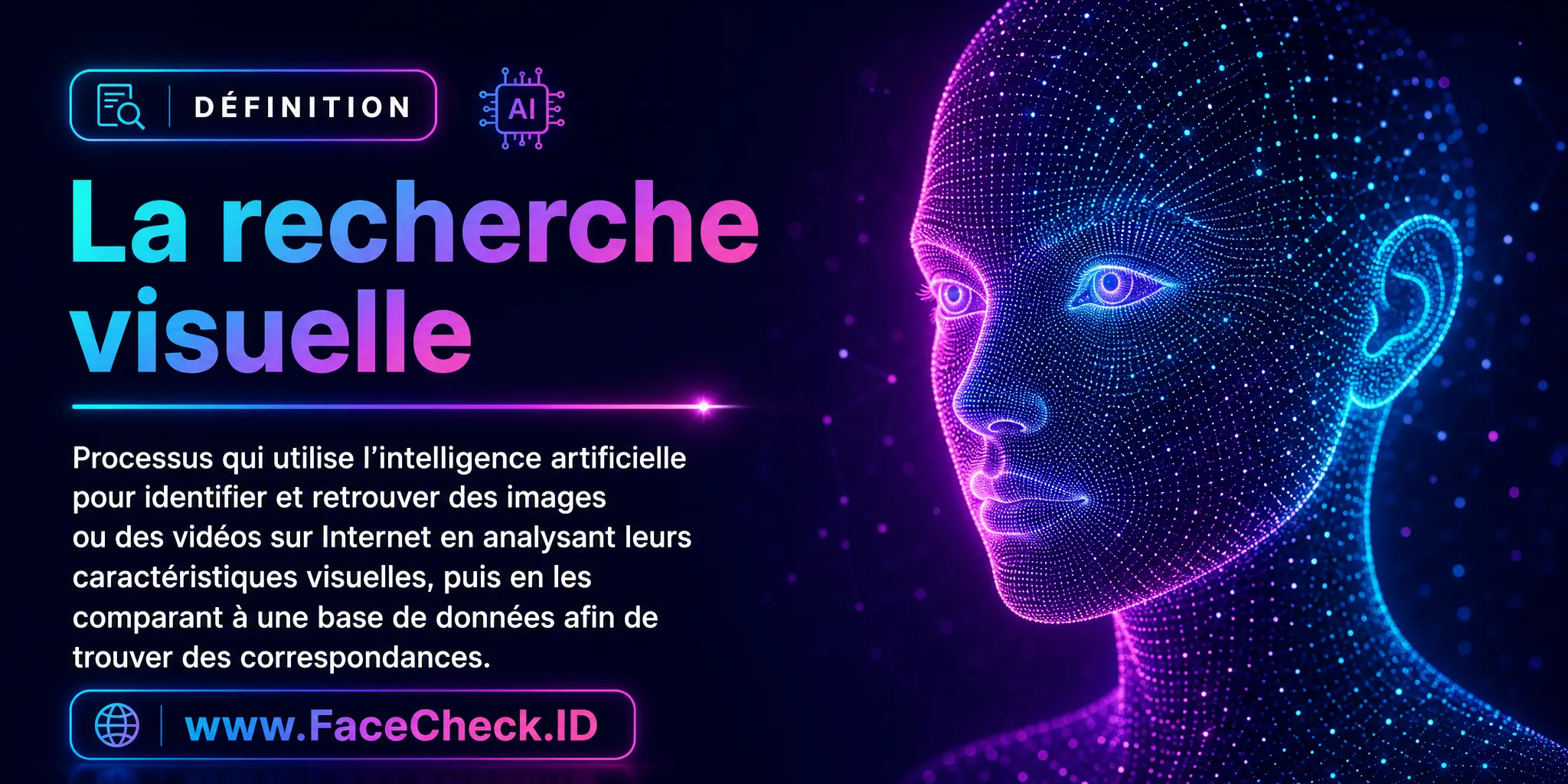 La recherche visuelle est un processus utilisant l'intelligence artificielle pour identifier et trouver des images ou vidéos sur internet, en analysant leurs caractéristiques visuelles et modèles, puis en les comparant à une base de données pour trouver des correspondances.