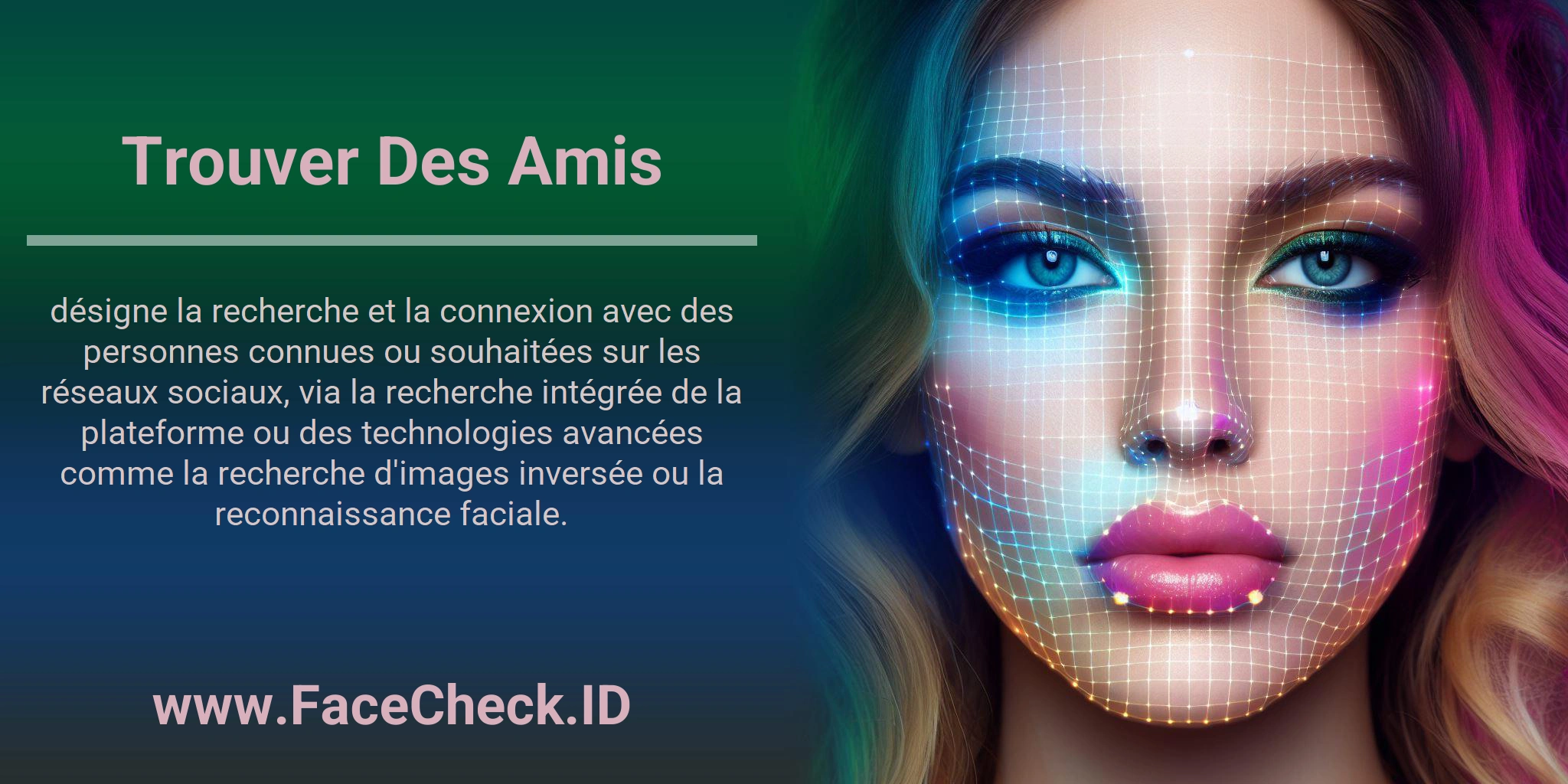 Trouver Des Amis désigne la recherche et la connexion avec des personnes connues ou souhaitées sur les réseaux sociaux, via la recherche intégrée de la plateforme ou des technologies avancées comme la recherche d'images inversée ou la reconnaissance faciale.