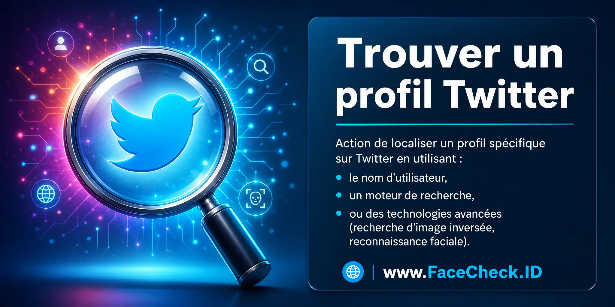 Trouver un profil Twitter est l'action de localiser un profil spécifique sur Twitter en utilisant divers moyens tels que l'entrée du nom d'utilisateur, l'utilisation d'un moteur de recherche ou des technologies avancées comme la recherche d'image inversée ou la reconnaissance faciale.