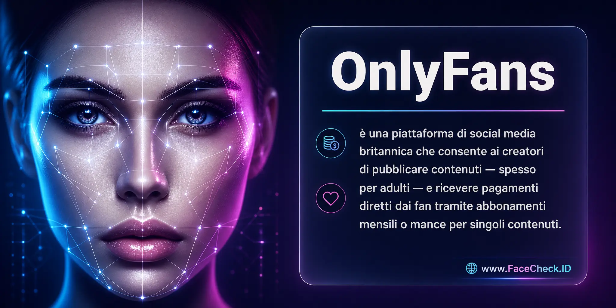 OnlyFans è una piattaforma di social media britannica che consente ai creatori di pubblicare contenuti, noti per essere spesso per adulti, e ricevere pagamenti diretti dai loro fan attraverso abbonamenti mensili o mance per contenuti singoli.