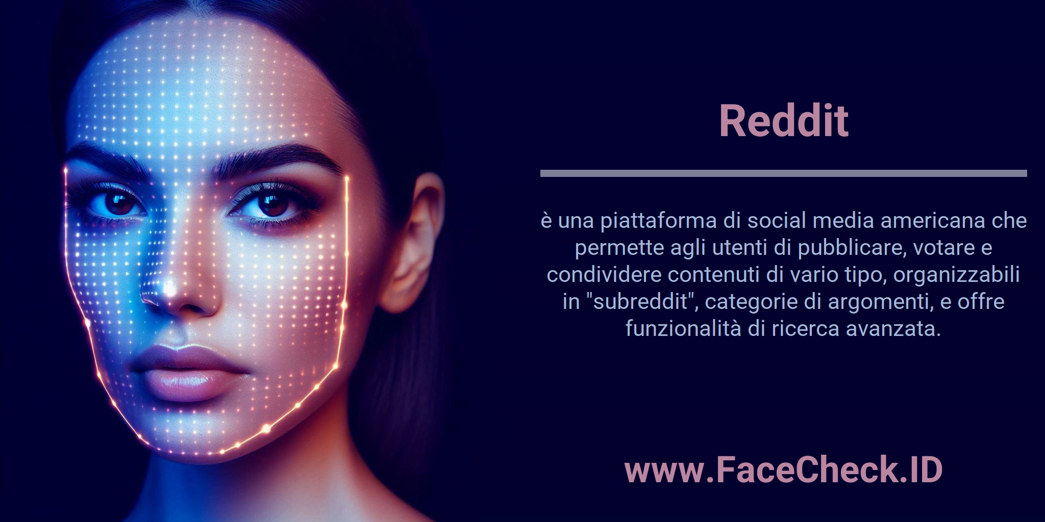 Reddit è una piattaforma di social media americana che permette agli utenti di pubblicare, votare e condividere contenuti di vario tipo, organizzabili in 