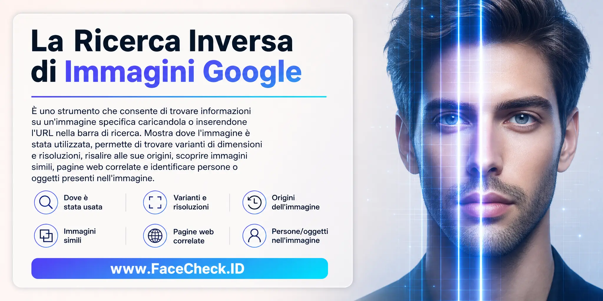 La Ricerca Inversa di Immagini Google è uno strumento che permette di trovare informazioni relative a un'immagine specifica caricandola o inserendo il suo URL nella barra di ricerca, rivelando dove l'immagine è stata utilizzata, trovare varianti di dimensioni e risoluzioni, le sue origini, immagini simili, pagine web correlate e identificare persone o oggetti nell'immagine.
