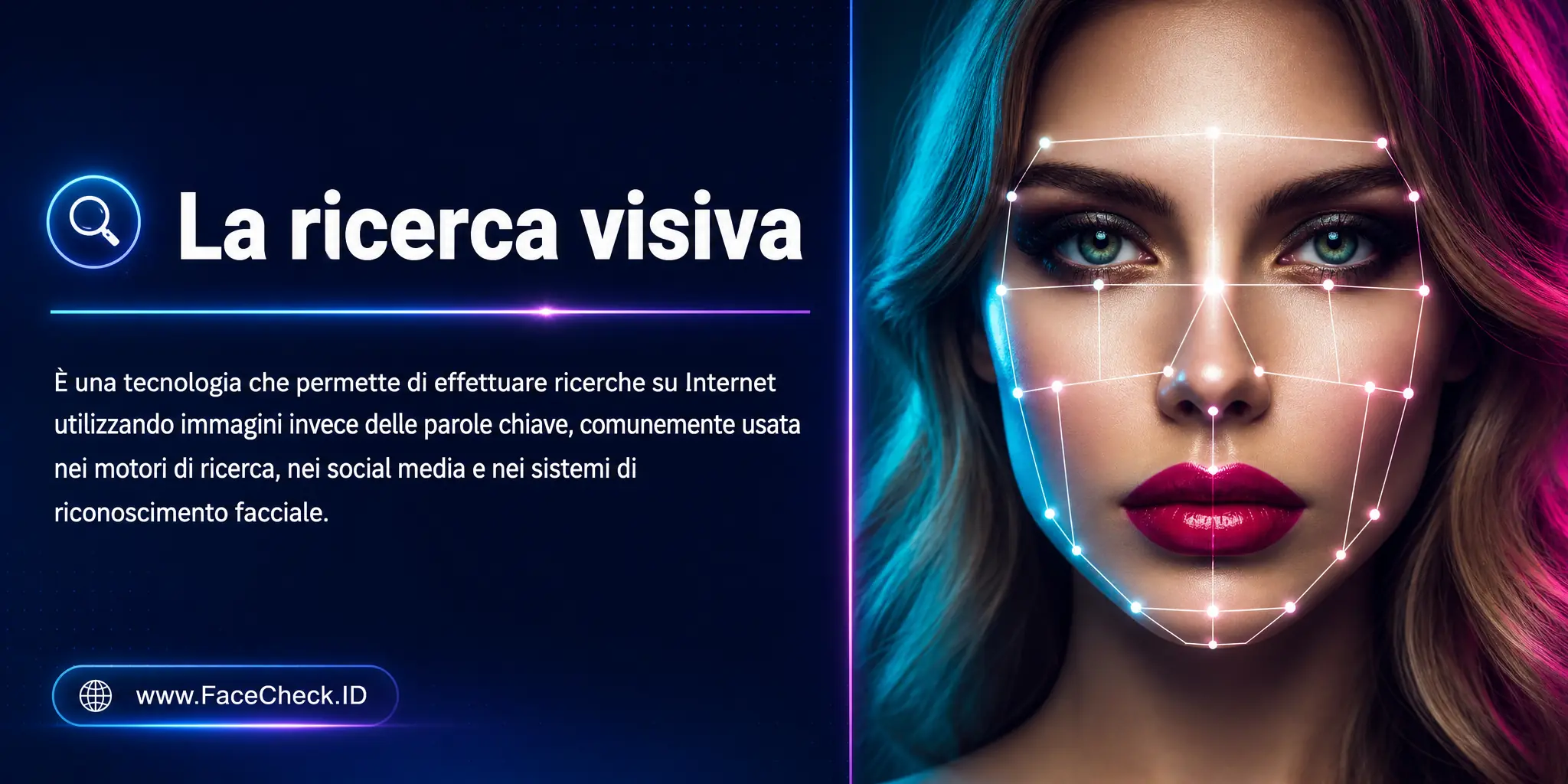 La ricerca visiva è una tecnologia che permette di effettuare ricerche su internet utilizzando immagini invece delle parole chiave, comunemente usata nei motori di ricerca, nei social media e nei sistemi di riconoscimento facciale.
