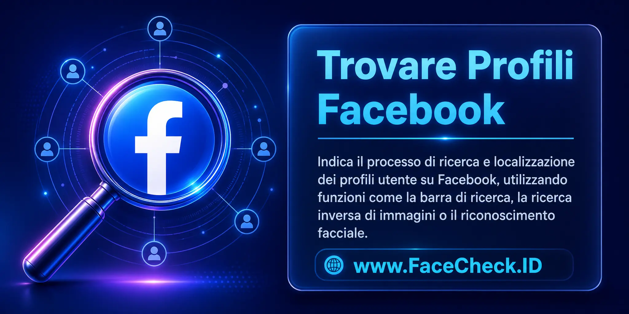 Trovare Profili Facebook indica il processo di ricerca e localizzazione di profili utente su Facebook, utilizzando funzioni come la barra di ricerca, la ricerca di immagini inversa o il riconoscimento facciale.