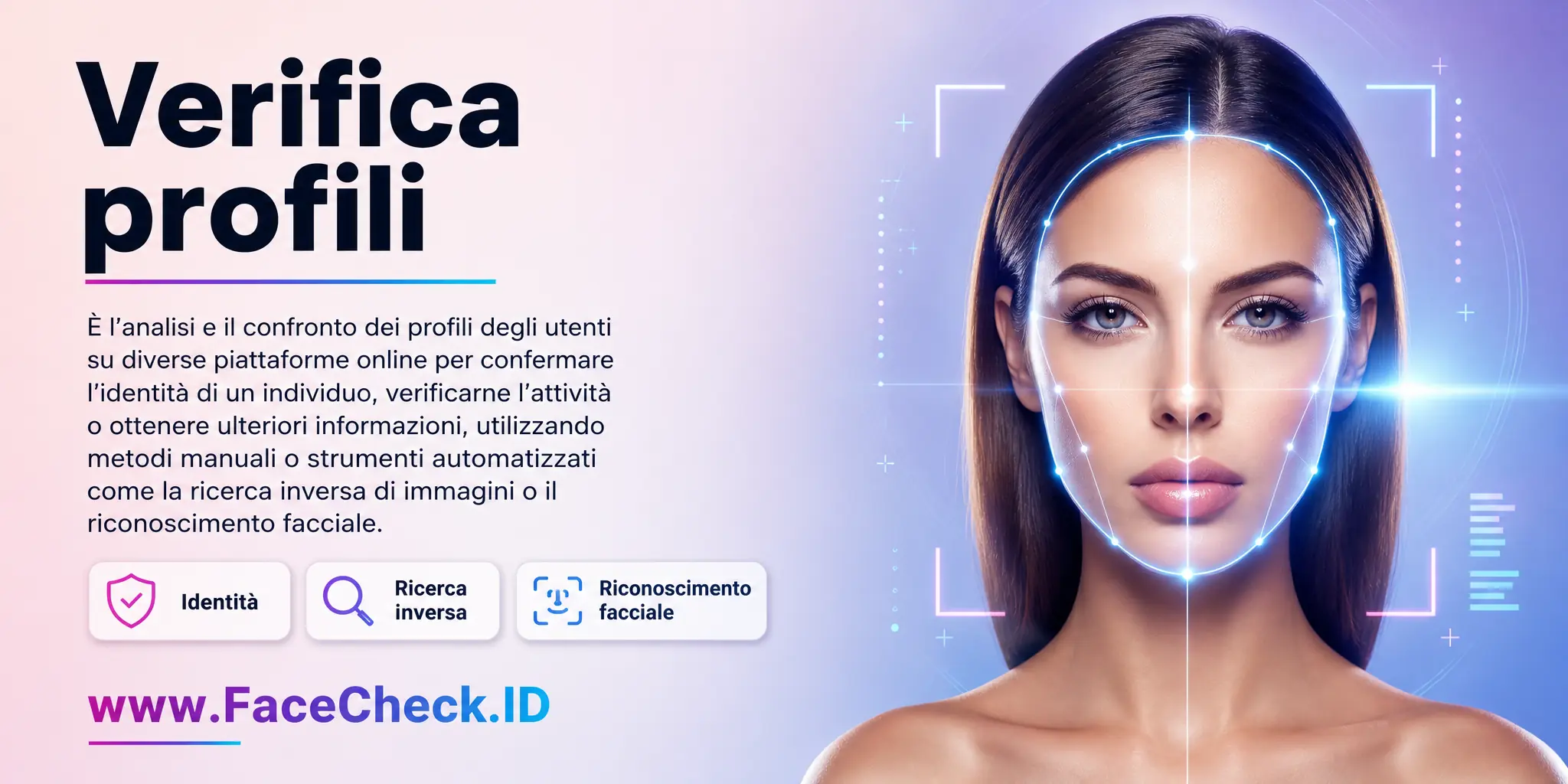 La verifica profili è l'analisi e il confronto dei profili degli utenti su diverse piattaforme online per confermare l'identità di un individuo, la sua attività o per ottenere ulteriori informazioni, utilizzando metodi manuali o strumenti automatizzati come la ricerca di immagini inverse o il riconoscimento facciale.