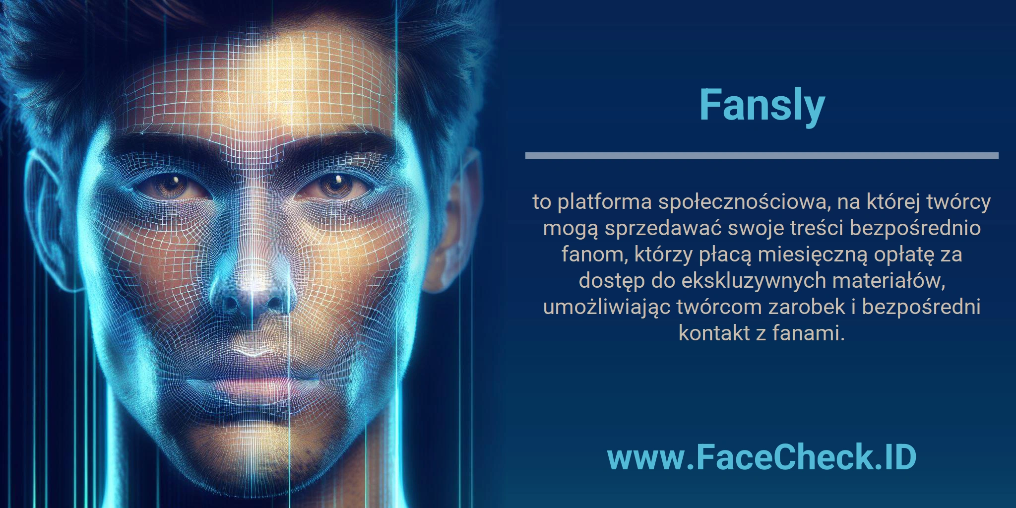 Fansly to platforma społecznościowa, na której twórcy mogą sprzedawać swoje treści bezpośrednio fanom, którzy płacą miesięczną opłatę za dostęp do ekskluzywnych materiałów, umożliwiając twórcom zarobek i bezpośredni kontakt z fanami.