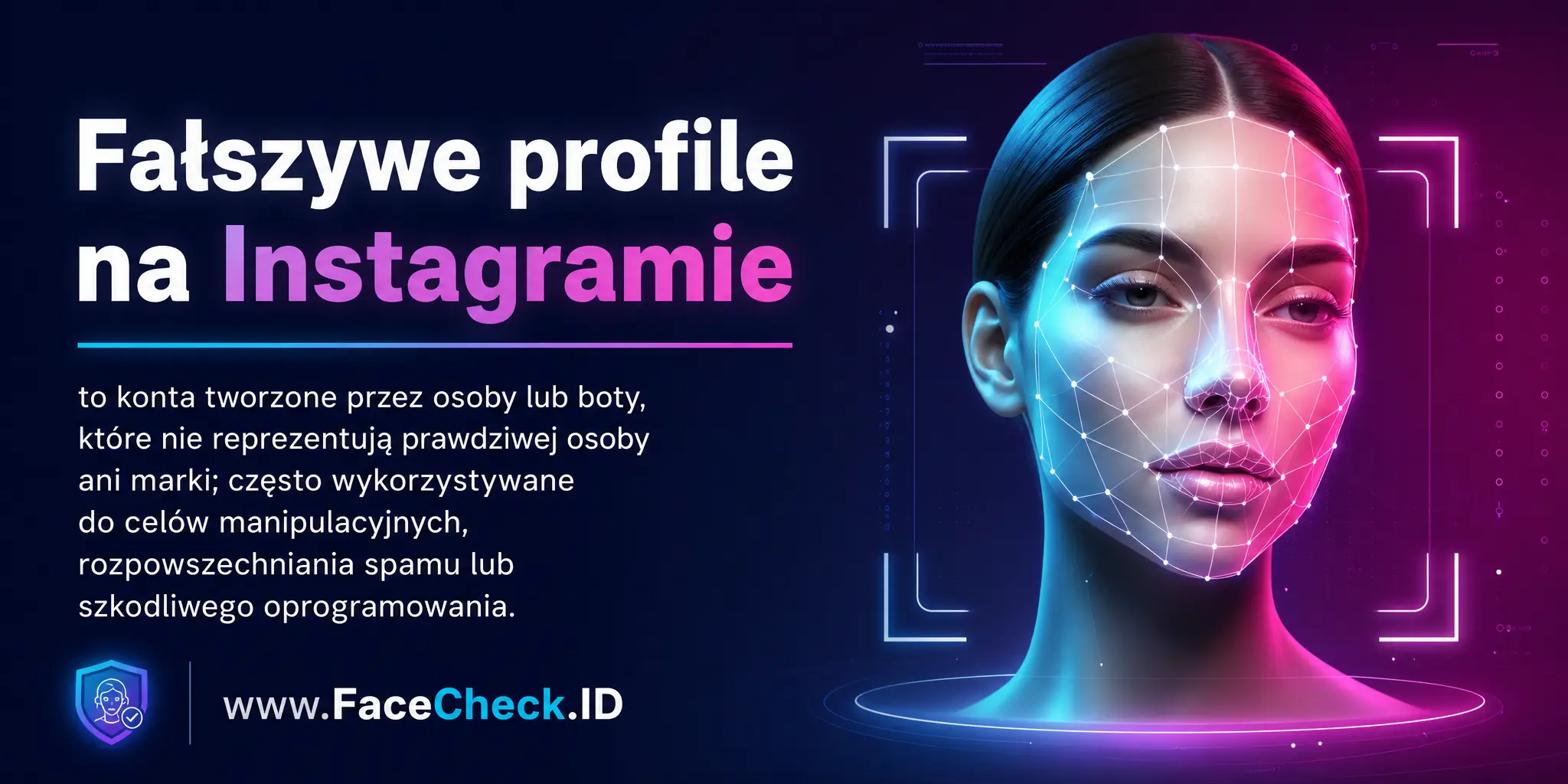 Fałszywe profile na Instagramie to konta tworzone przez osoby lub boty nie reprezentujące prawdziwej osoby czy marki, często wykorzystywane do celów manipulacyjnych, rozpowszechniania spamu lub szkodliwego oprogramowania.