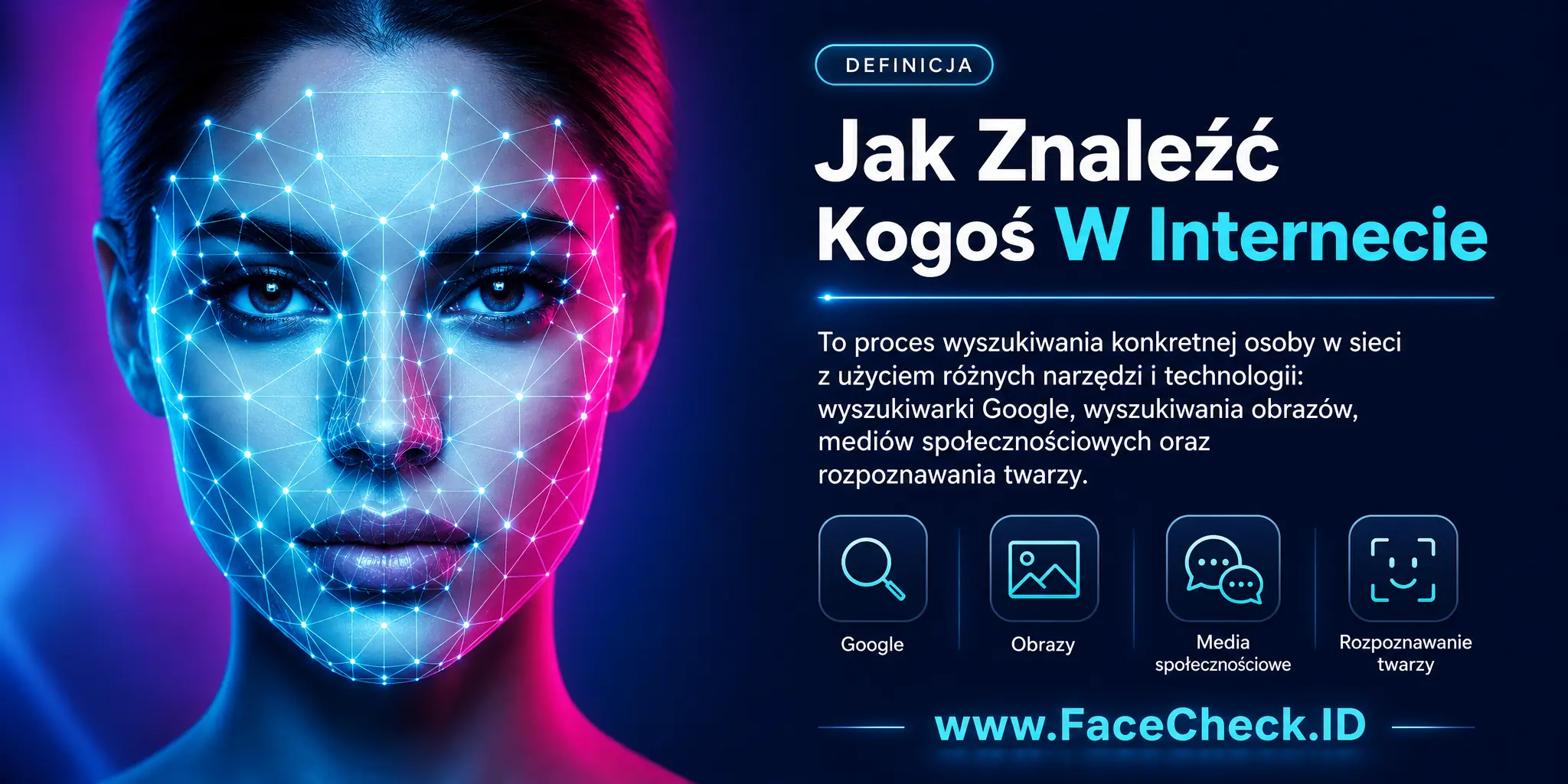 Jak Znaleźć Kogoś W Internecie to proces poszukiwania określonej osoby w sieci za pomocą różnych narzędzi i technologii, takich jak wyszukiwarka Google, wyszukiwanie obrazów, media społecznościowe czy rozpoznawanie twarzy.