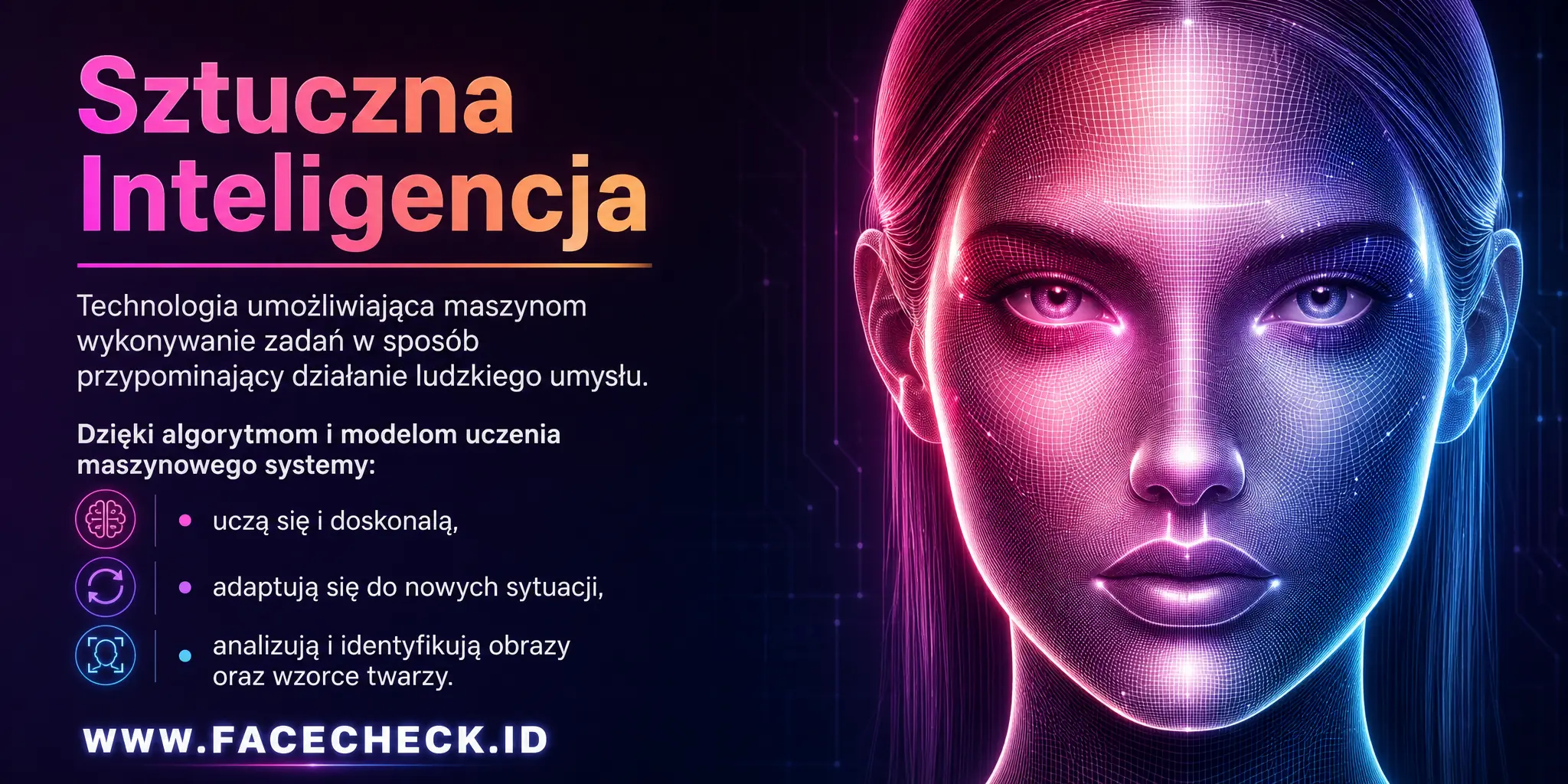 Sztuczna Inteligencja to technologia umożliwiająca maszynom wykonywanie zadań w sposób przypominający działanie ludzkiego umysłu, dzięki algorytmom i modelom uczenia maszynowego, co pozwala im na naukę, adaptację do nowych sytuacji oraz analizę i identyfikację obrazów czy wzorców twarzy.