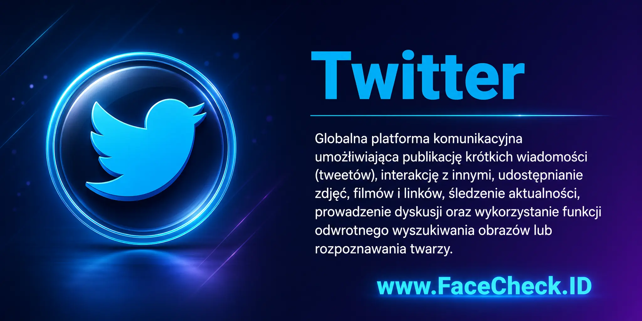 Twitter to globalna platforma komunikacyjna umożliwiająca publikację krótkich wiadomości (tweetów), interakcję z innymi, udostępnianie zdjęć, filmów, linków, śledzenie aktualności, prowadzenie dyskusji oraz wykorzystanie funkcji odwrotnego wyszukiwania obrazów lub rozpoznawania twarzy.
