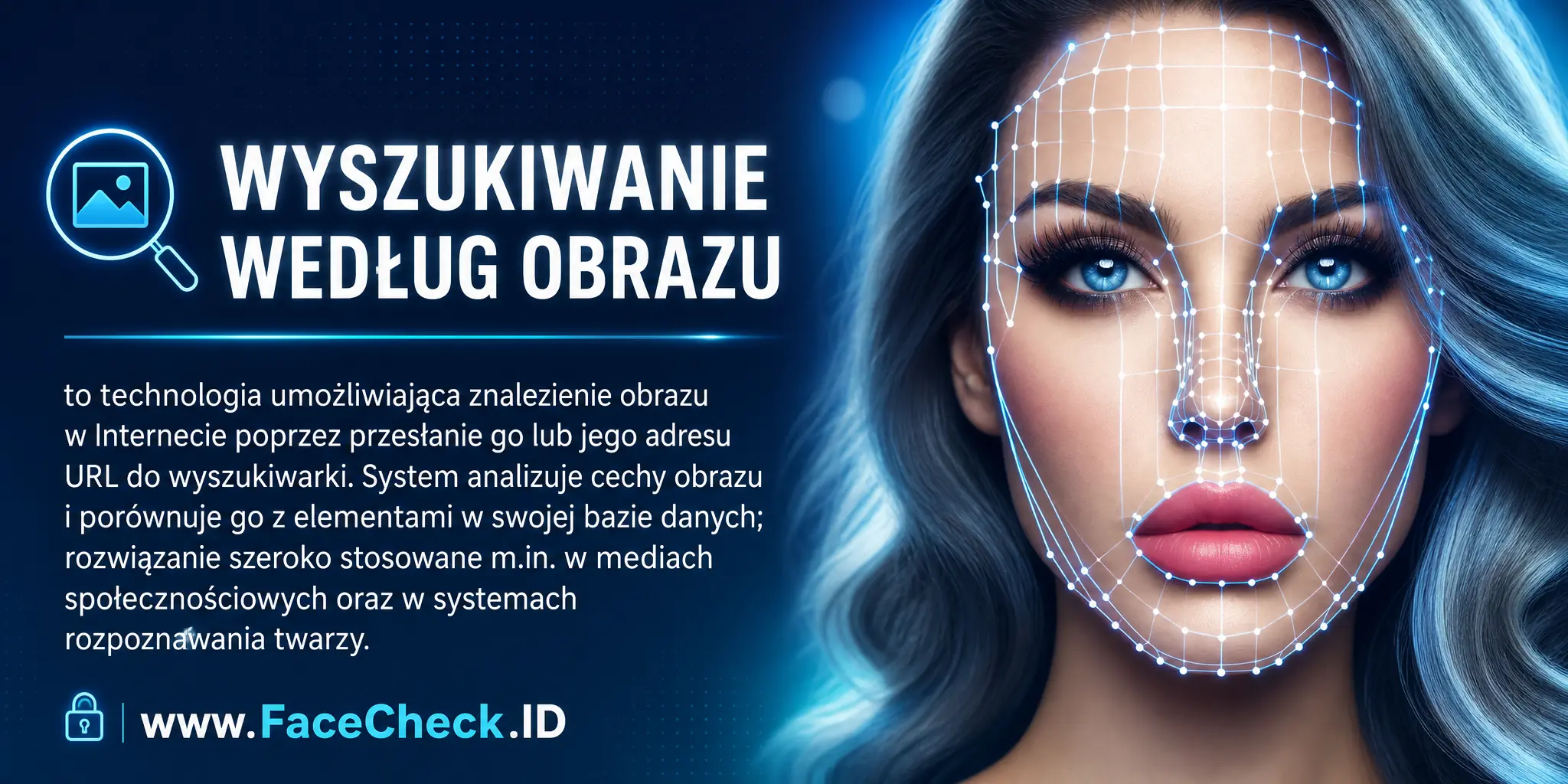 Wyszukiwanie Według Obrazu to technologia umożliwiająca znalezienie obrazu w Internecie przez przesłanie go lub jego URL do wyszukiwarki, która analizuje jego cechy i porównuje z obrazami w swojej bazie danych, używana m.in. w mediach społecznościowych i systemach rozpoznawania twarzy.