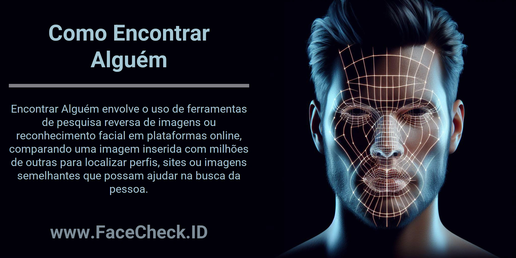 Encontrar Alguém envolve o uso de ferramentas de pesquisa reversa de imagens ou reconhecimento facial em plataformas online, comparando uma imagem inserida com milhões de outras para localizar perfis, sites ou imagens semelhantes que possam ajudar na busca da pessoa.