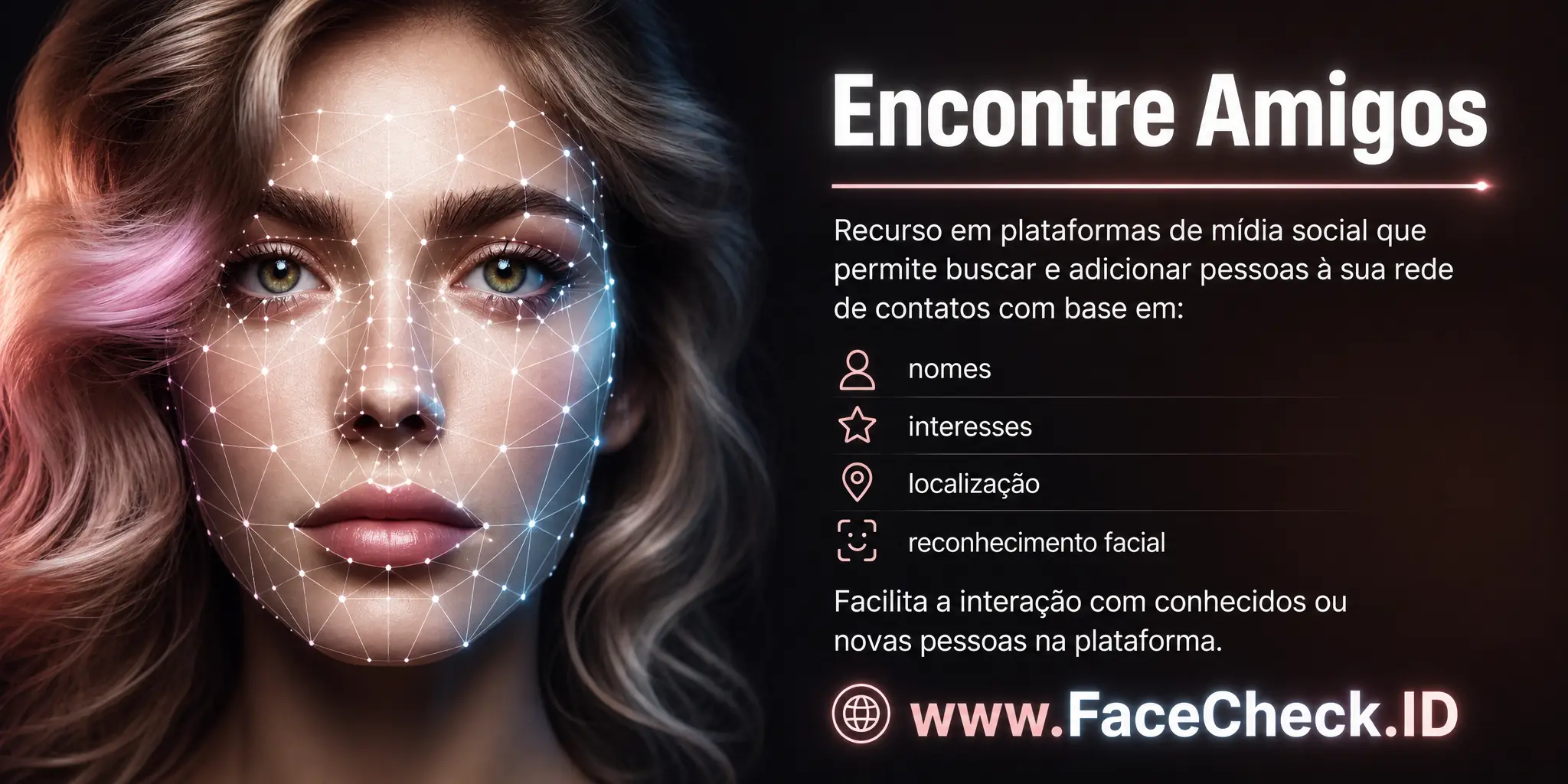 Encontre Amigos é um recurso em plataformas de mídia social que permite aos usuários buscar e adicionar pessoas à sua rede de contatos, baseando-se em nomes, interesses, localização ou até reconhecimento facial, facilitando a interação com conhecidos ou novas pessoas na plataforma.