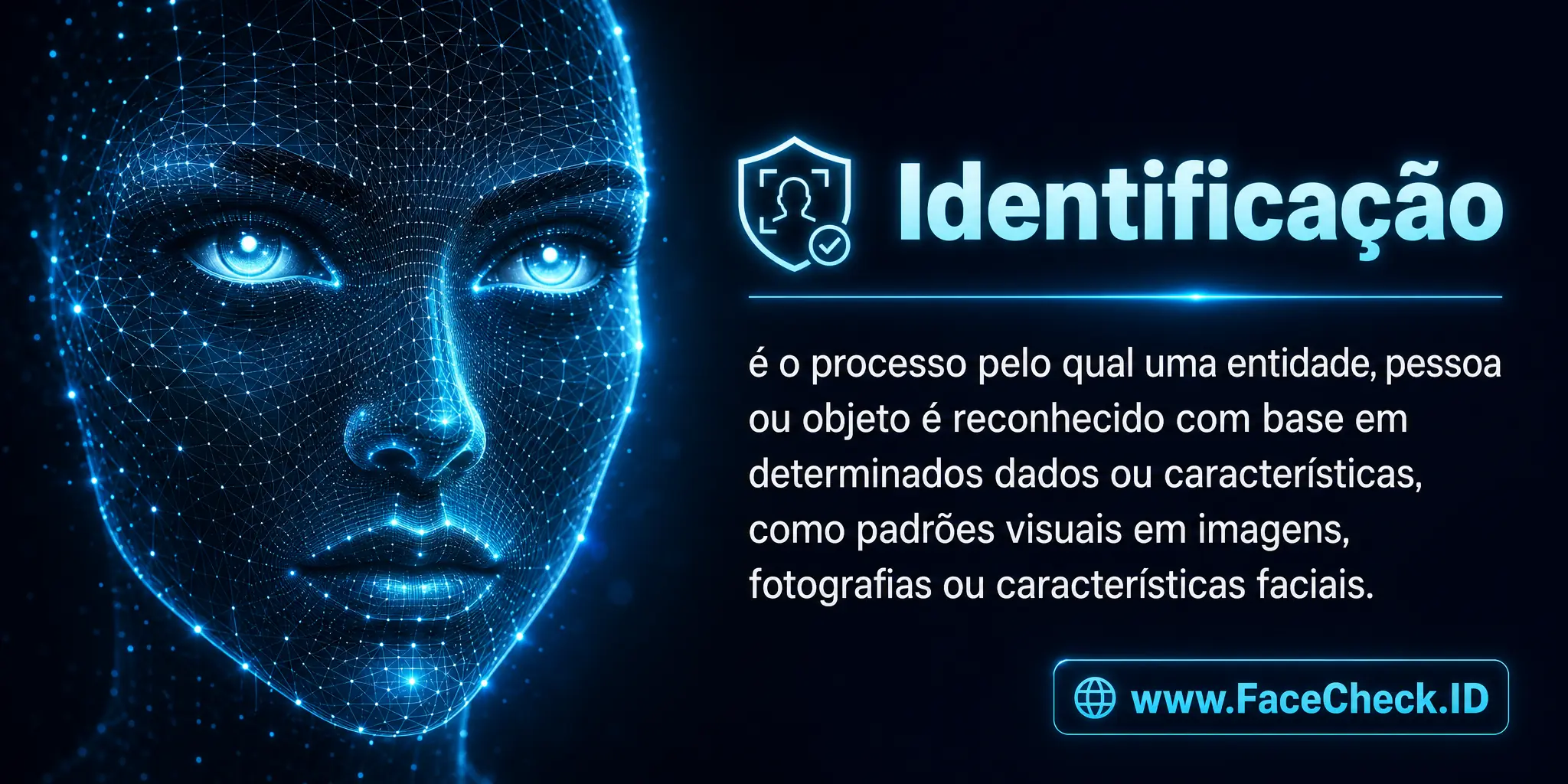 Identificação é o processo pelo qual uma entidade, pessoa ou objeto é reconhecido com base em determinados dados ou características, como padrões visuais em imagens, fotografias ou características faciais.