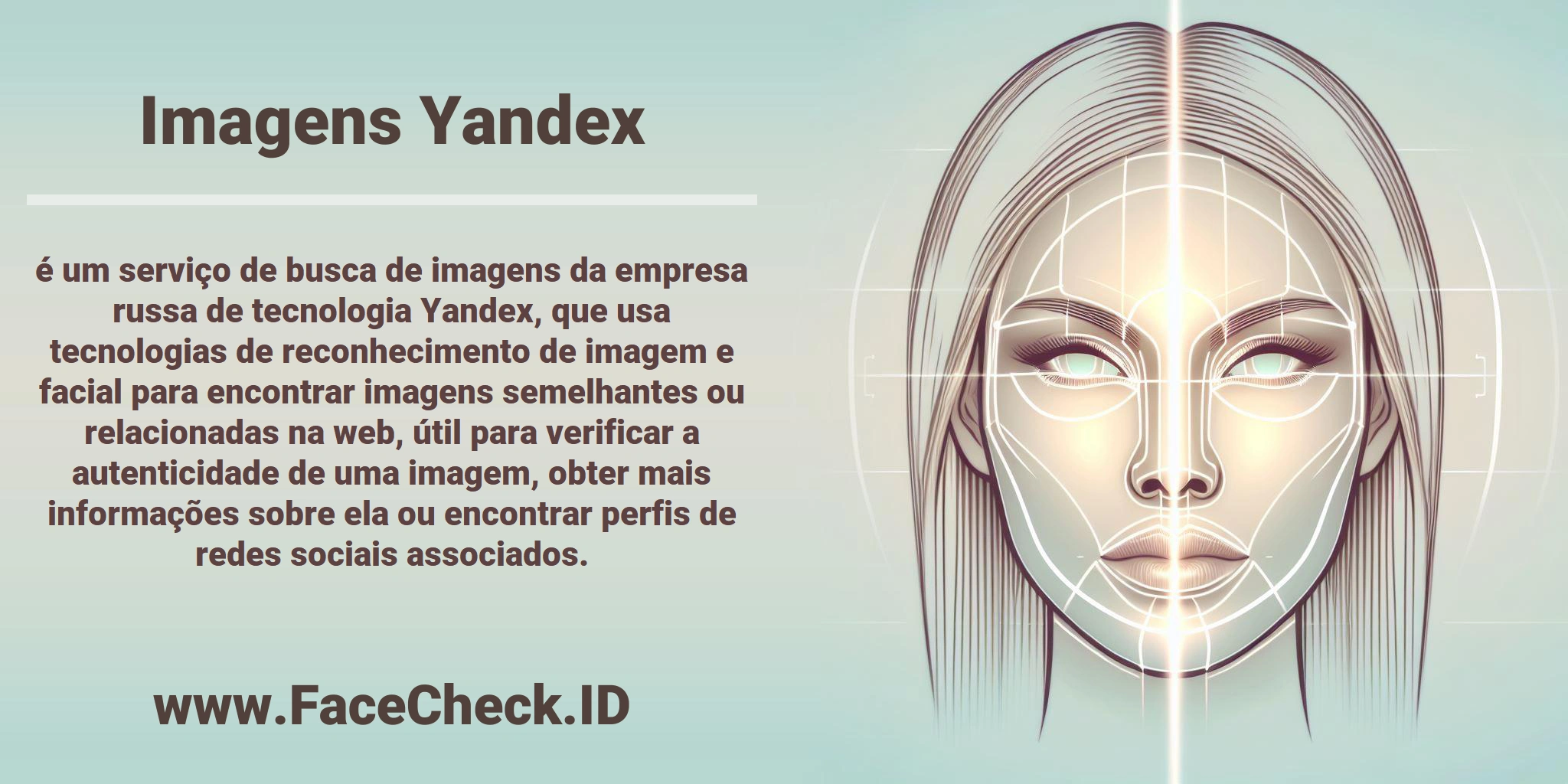 <b>Imagens Yandex</b> é um serviço de busca de imagens da empresa russa de tecnologia Yandex, que usa tecnologias de reconhecimento de imagem e facial para encontrar imagens semelhantes ou relacionadas na web, útil para verificar a autenticidade de uma imagem, obter mais informações sobre ela ou encontrar perfis de redes sociais associados.