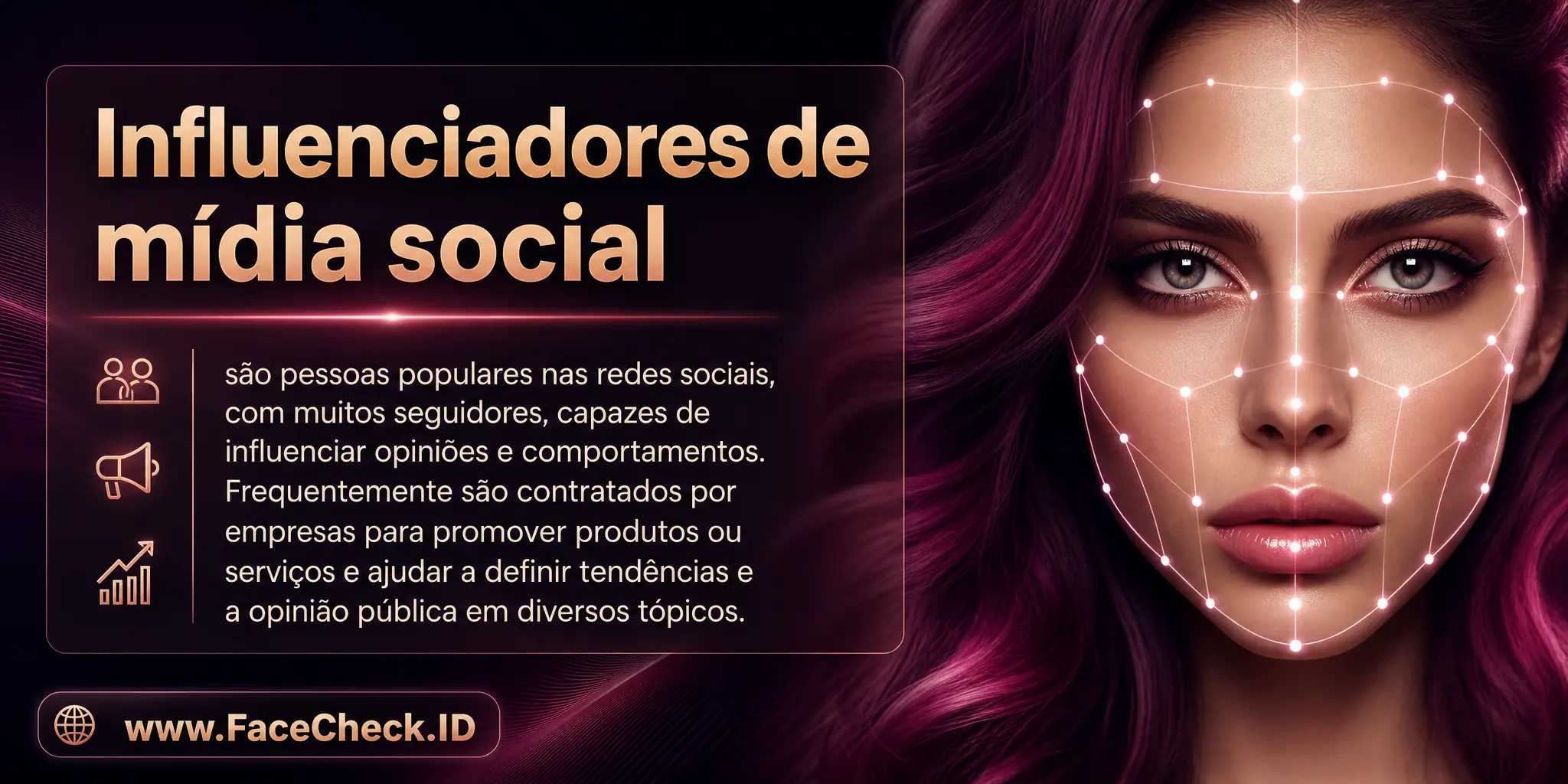 Influenciadores de mídia social são pessoas populares em redes sociais, com muitos seguidores, que podem influenciar opiniões e comportamentos, sendo muitas vezes contratados por empresas para promover produtos ou serviços, e contribuir na definição de tendências e opinião pública em diversos tópicos.