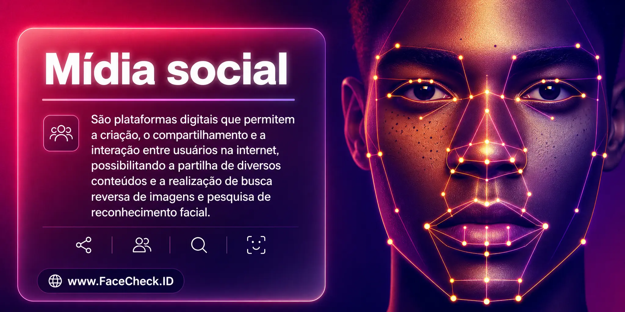 Mídia social são plataformas digitais que permitem a criação, compartilhamento e interação entre usuários na internet, possibilitando a partilha de diversos conteúdos e a realização de busca reversa de imagens e pesquisa de reconhecimento facial.