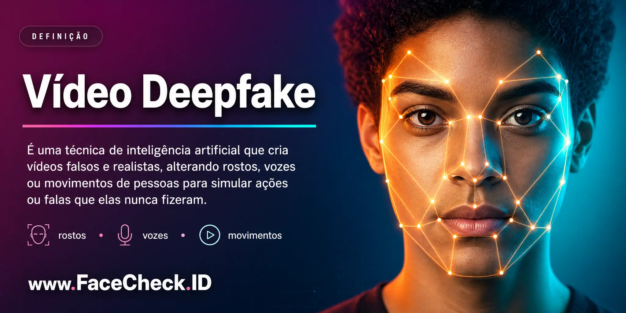 Vídeo Deepfake é uma técnica de inteligência artificial que cria vídeos falsos e realistas, alterando rostos, vozes ou movimentos de pessoas para simular ações ou falas que elas nunca fizeram.