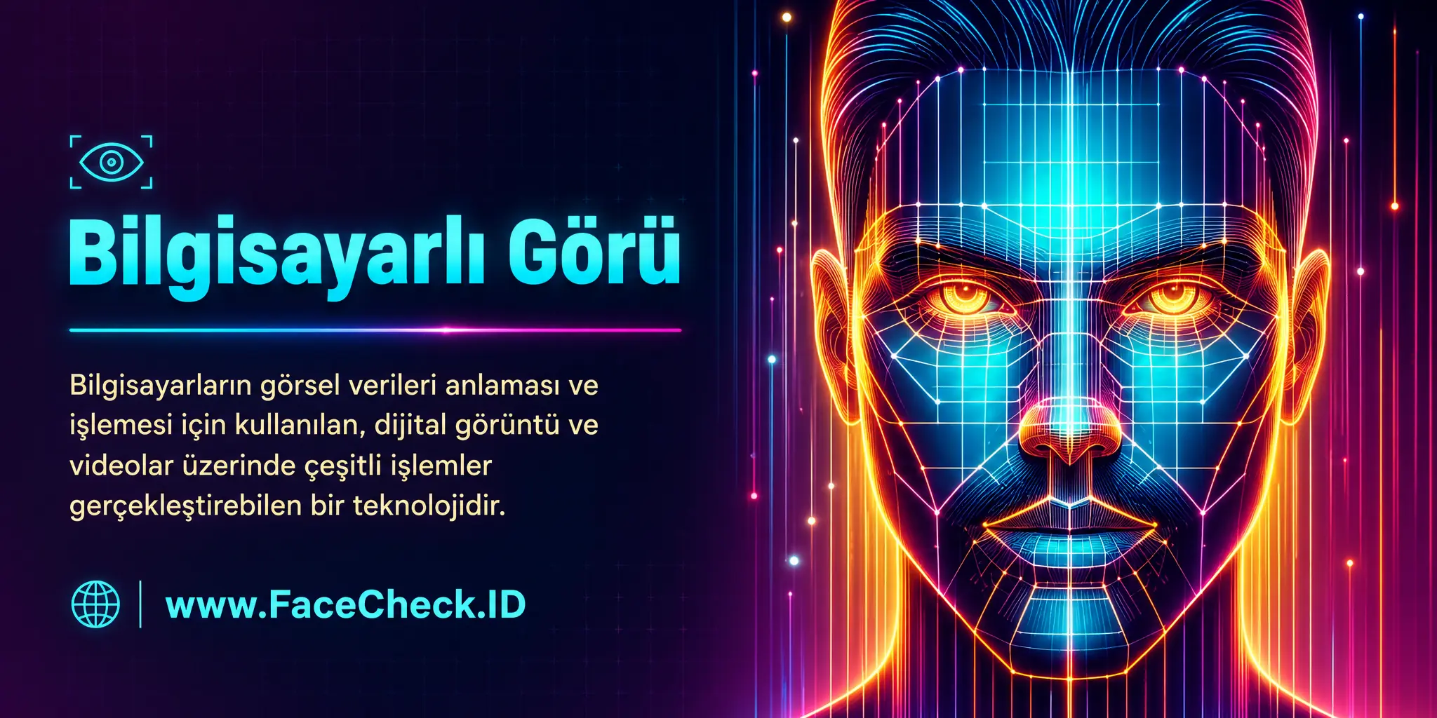 Bilgisayarlı görü bilgisayarların görsel verileri anlaması ve işlemesi için kullanılan, dijital görüntü ve videolar üzerinde çeşitli işlemler gerçekleştirebilen bir teknolojidir.