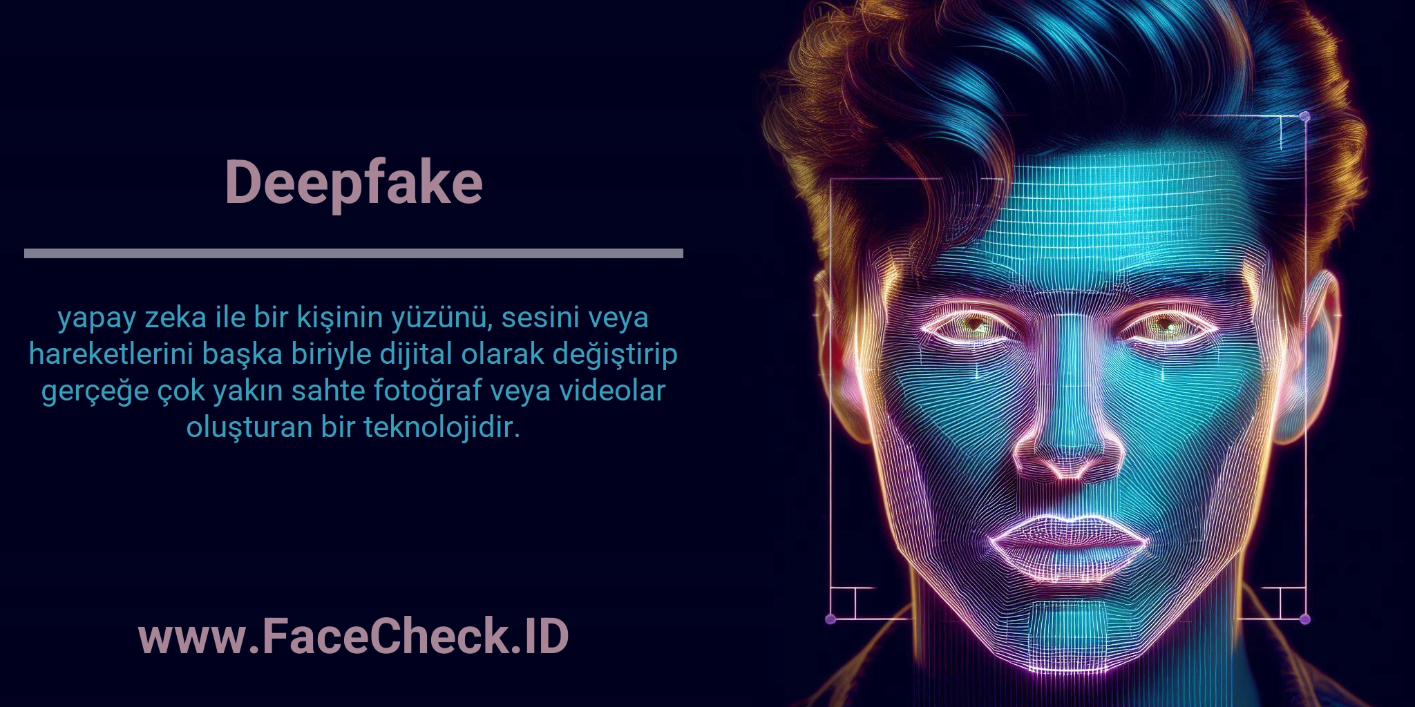 Deepfake yapay zeka ile bir kişinin yüzünü, sesini veya hareketlerini başka biriyle dijital olarak değiştirip gerçeğe çok yakın sahte fotoğraf veya videolar oluşturan bir teknolojidir.