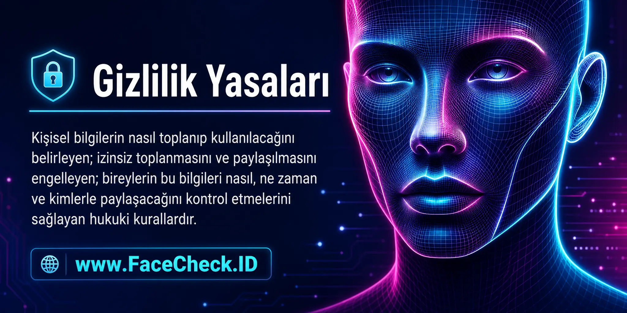 Gizlilik yasaları kişisel bilgilerin nasıl toplanıp kullanılacağını belirleyen, izinsiz toplanmasını ve paylaşılmasını engelleyen ve bireylerin bu bilgileri nasıl, ne zaman ve kimlerle paylaşacağını kontrol etmelerini sağlayan hukuki kurallardır.