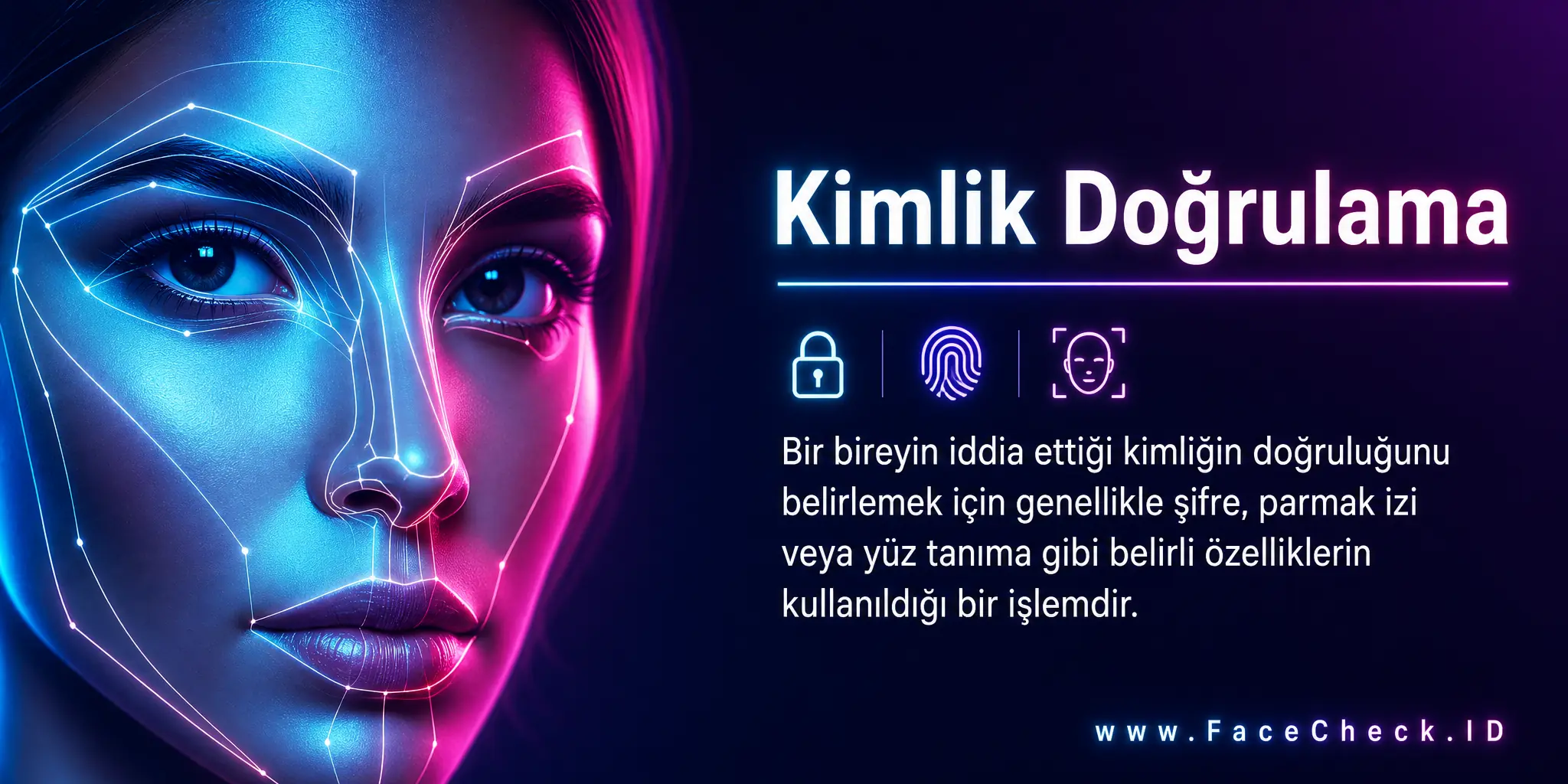 Kimlik doğrulama bir bireyin iddia ettiği kimliğin doğruluğunu belirlemek için genellikle şifre, parmak izi veya yüz tanıma gibi belirli özelliklerin kullanıldığı bir işlemdir.