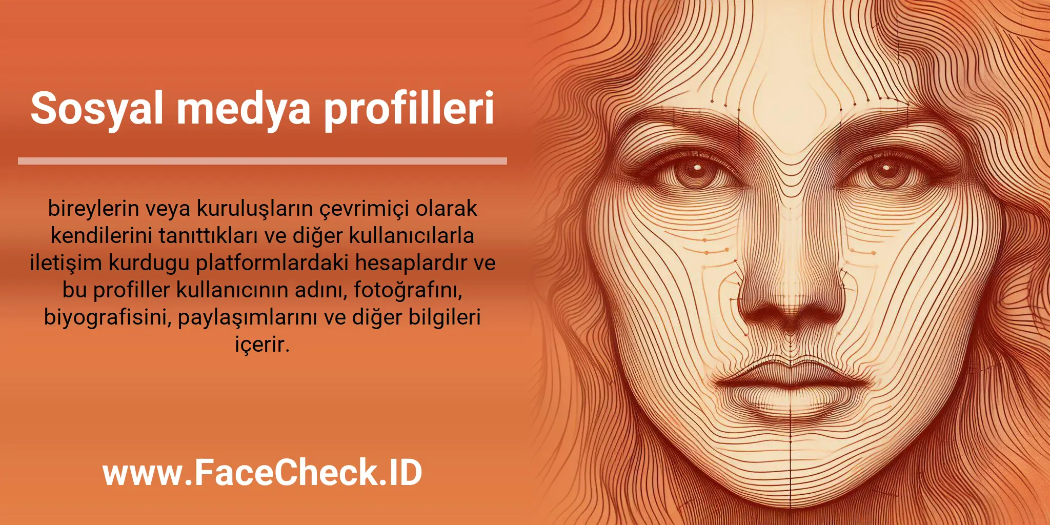 Sosyal medya profilleri bireylerin veya kuruluşların çevrimiçi olarak kendilerini tanıttıkları ve diğer kullanıcılarla iletişim kurdugu platformlardaki hesaplardır ve bu profiller kullanıcının adını, fotoğrafını, biyografisini, paylaşımlarını ve diğer bilgileri içerir.