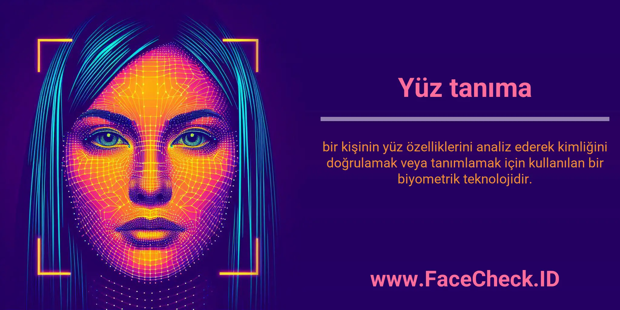 Yüz tanıma bir kişinin yüz özelliklerini analiz ederek kimliğini doğrulamak veya tanımlamak için kullanılan bir biyometrik teknolojidir.
