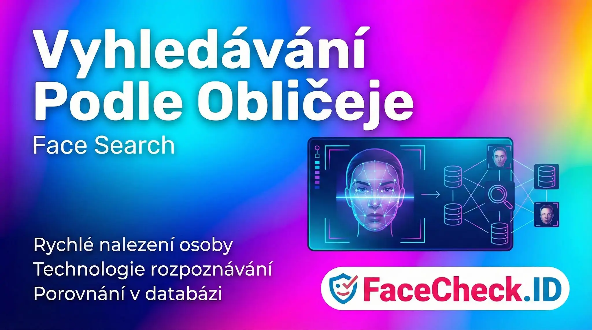 Vyhledávání Podle Obličeje Grafika pro vyhledávání podle obličeje pomocí FaceCheck.ID, zobrazující proces skenování tváře a porovnávání v databázi.